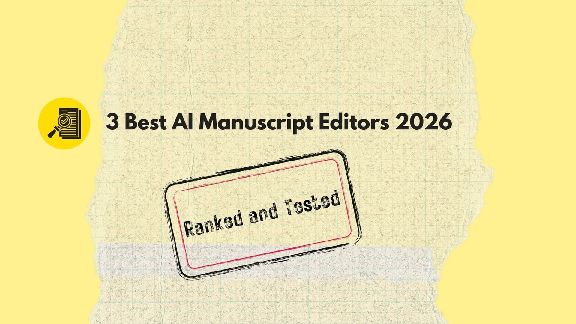 I Tested 3 AI Manuscript Editors So You Don’t Have to Waste Your Money