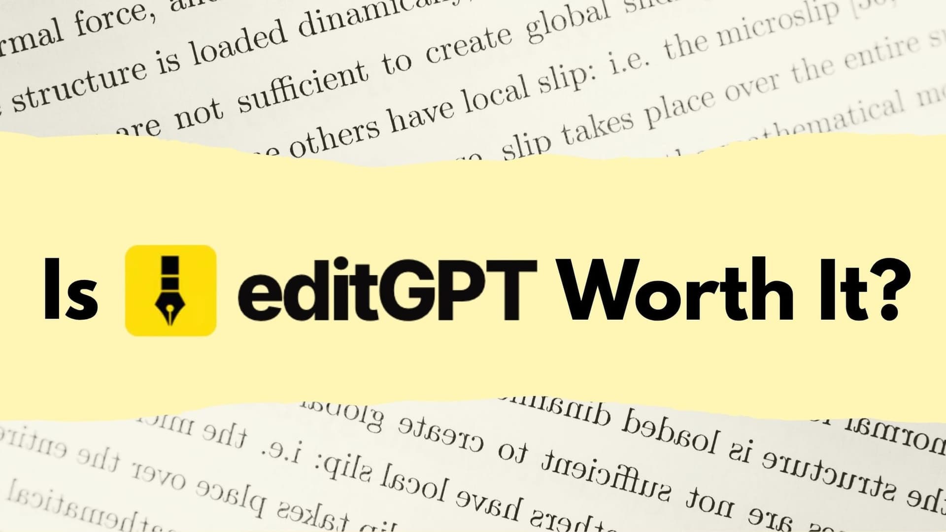 Is editGPT Worth It?