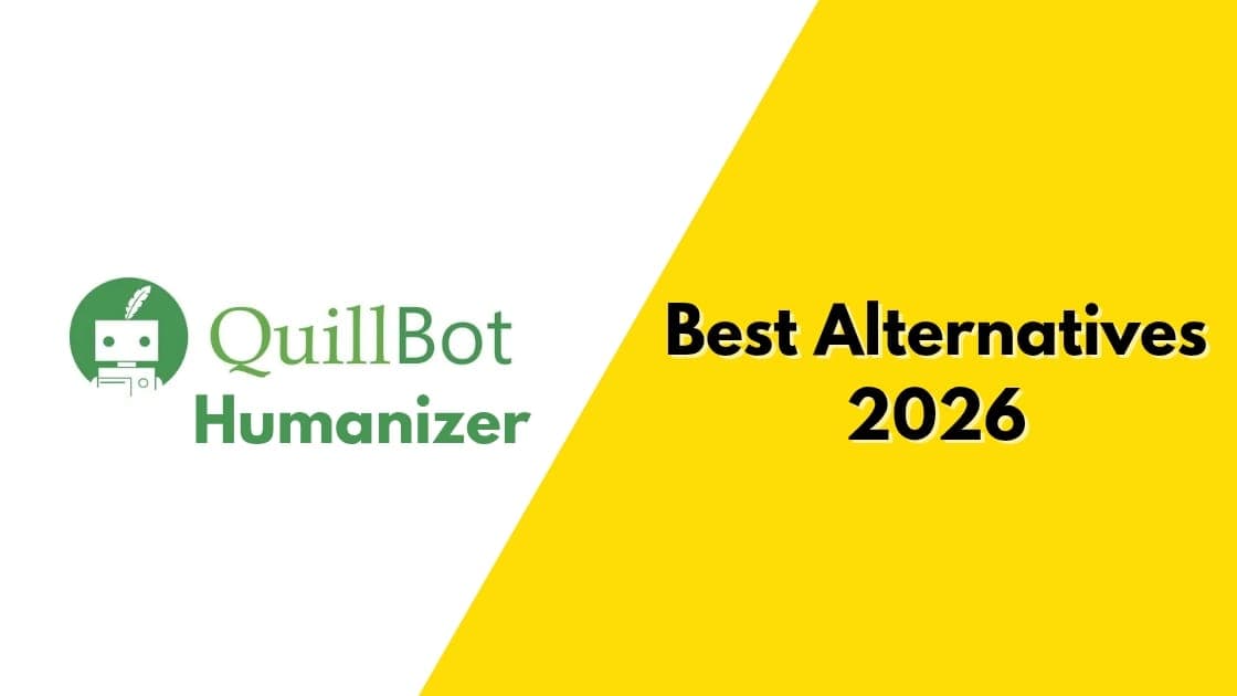Best QuillBot Humanizer Alternative (Tested)