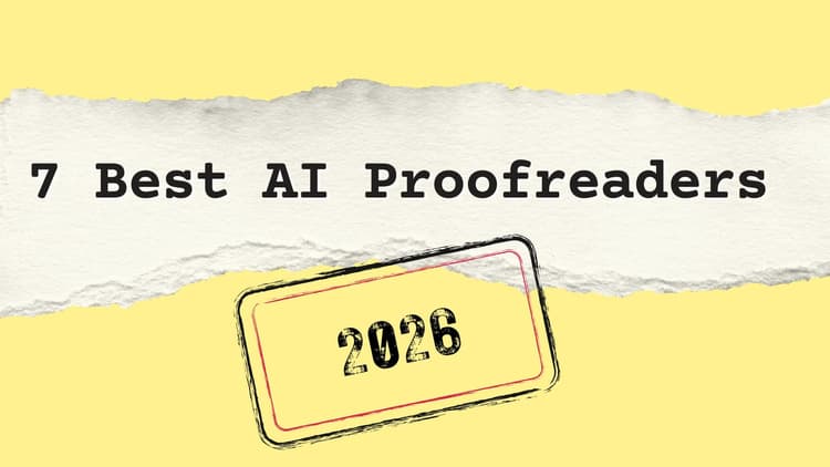 Proofreader Generator We Tested The Best AI Proofreaders. Here are the 7 Best In 2026 | editGPT
